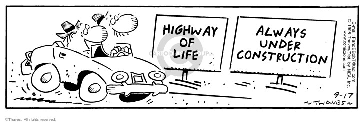 Highway of Life. Always under Construction.