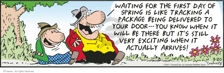 Waiting for the first day of spring is like tracking a package being delivered to your door.  You know when it will be there but its still very exciting when it actually arrives!