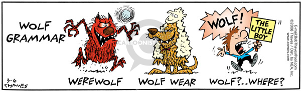 Wolf Grammar.  Werewolf.  Wolf Wear.  Wolf!  The Little Boy.  Wolf?  Where?