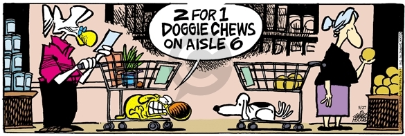 2 for 1 doggie chews on aisle 6.
