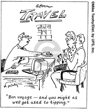 Travel.  Bon voyage - and you might as well get used to tipping.
